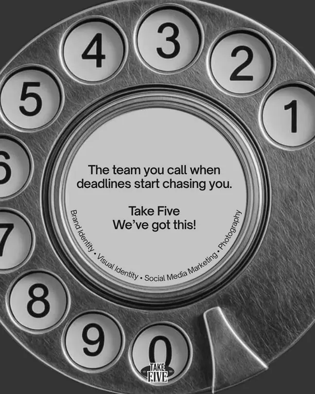A rotary phone dial with the line: The team you call when deadlines start chasing you. Take Five, we've got this!